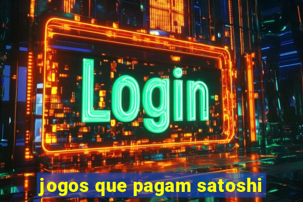 jogos que pagam satoshi